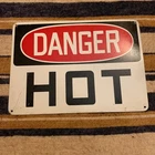 Danger Hot Metal Sign Vintage Warning Industrial Safety Vintage Man cave