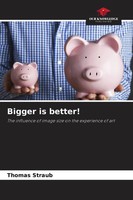 Thomas Straub | Bigger Is Better! | Taschenbuch | Englisch (2026)