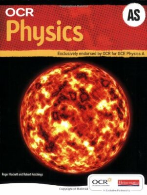 OCR Physics AS Student Book and CD-ROM By Roger Hackett