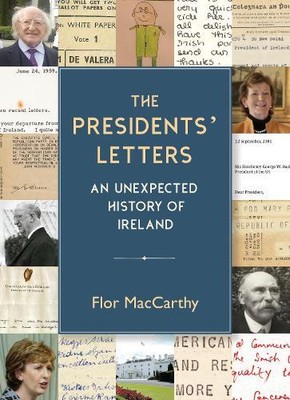 Flor MacCarthy The Presidents' Letters (Paperback)