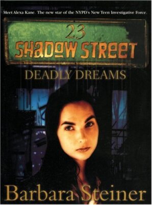 23 Shadow Street: Deadly Dreams By Barbara Steiner 9781596873292| eBay