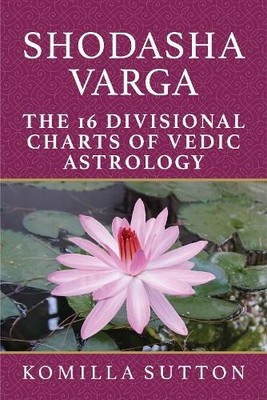 Komilla Sutton Shodasha Varga: The 16 Divisional Chart (Taschenbuch) (US IMPORT)
