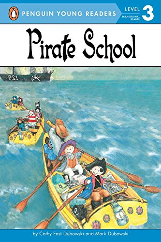Pirate School (Penguin Young Readers, Level 3)