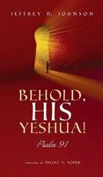 Jeffrey D. Johnson | Behold, His Yeshua! | Buch | Englisch (2020) | Gebunden