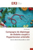 Campagne De DéPistage De DiabèTe Couplé à L'hypertension ArtéRielle Orly Mouanga