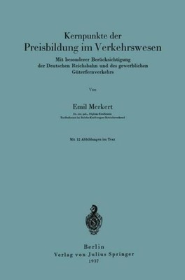 Kernpunkte der Preisbildung im Verkehrswesen Emil Merkert