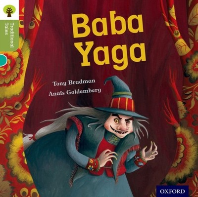 Oxford Reading Tree Traditional Tales: Level 7: Baba Yaga by Nikki Gamble