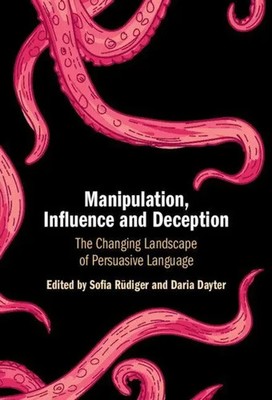 Manipulation, Influence and Deception | Sofia Rüdiger (u. a.) | Buch | Englisch
