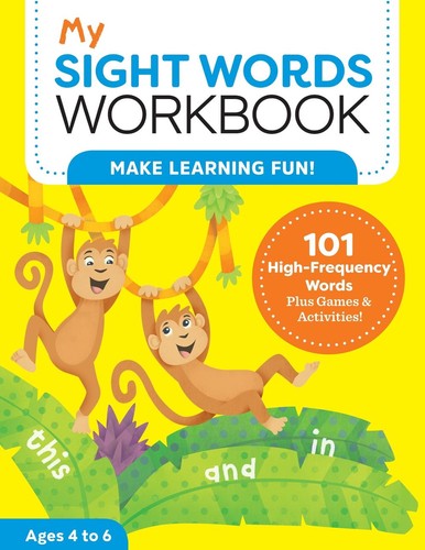 My Sight Words Workbook: 101 High-Frequency Words Plus Games & Activities! by La
