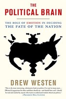 Drew Westen - Political Brain The Role Of Emotion In Deciding The Fa - G245Z