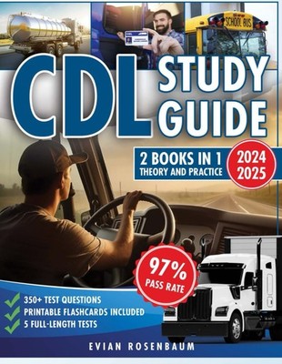 CDL STUDY GUIDE: (2 Books in 1) Theory & Practice - In-Depth Theory Analysis &