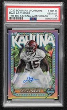 2023 Bowman U Chrome The Big Kahuna 96/150 Dallas Turner PSA 10 GEM MT Auto 11r9