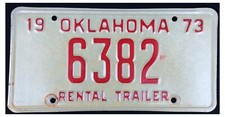 Oklahoma 1973 RENTAL TRAILER License Plate 6382 - Very Nice!