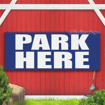 PARK HERE Banner Sign with Grommets