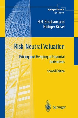 Risk-Neutral Valuation Pricing and Hedging of Financial Derivatives Taschenbuch