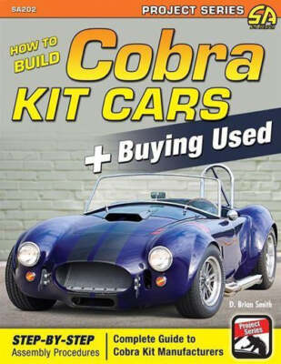 How To Build Cobra Kit Cars Buying Used Guide Book Shelby Assembly Manual Ford