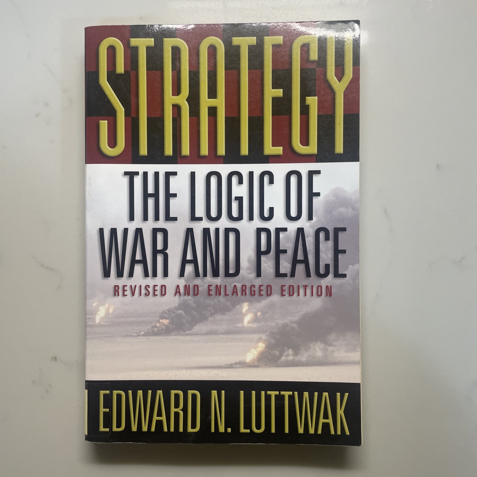 Strategy: The Logic of War and Peace, Revised Edition by Edward ex Library