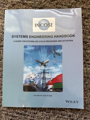 Systems Engineering Handbook: A Guide for System Life Cycle Processes and Activ