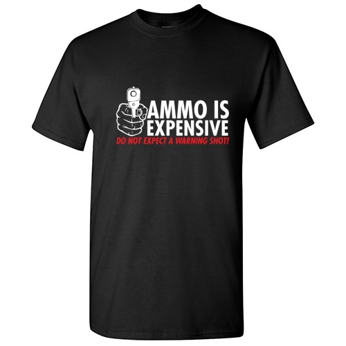 Ammo Is Expensive Gun Amo Cool Adult Graphic Gift Idea Humor Funny