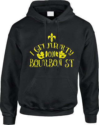 I Get Fleurty On Bourbon Street Mardi Gras New Orleans Pun Funny Mens Hoodie