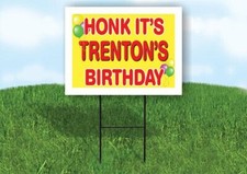 TRENTON'S HONK ITS BIRTHDAY 18 in x 24 in Yard Sign Road Sign with Stand