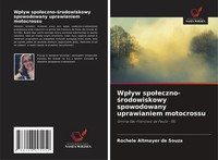 Rochele Altmayer De Souza | Wp¿Yw Spo¿Eczno-¿Rodowiskowy Spowodowany...