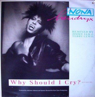 Nona Hendryx - Why Should I Cry? (Remix) (12'')