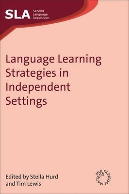 Language Learning Strategies in Independent Settings (Second Lan