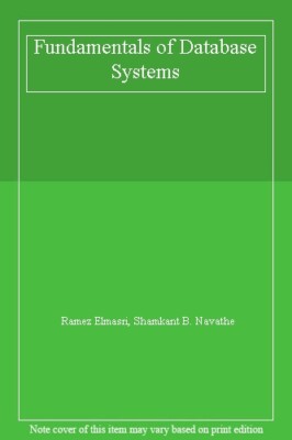 Fundamentals of Database Systems,Ramez Elmasri, Shamkant B. Na ,