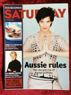 SATURDAY mag 05/08/2000 RACHEL GRIFFITHS Clare Balding Freya North Arabella Weir