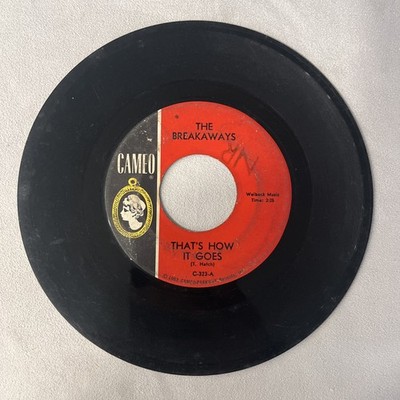45 RPM The Breakaways - He Doesn't Love Me - That's How It Goes - Cameo Record