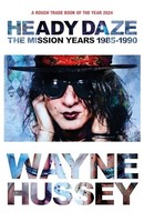 Wayne Hussey - Heady Daze - Paperback - G245Z