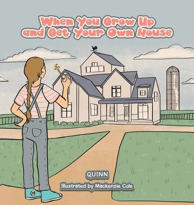 Quinn | When You Grow Up and Get Your Own House | Buch | Englisch (2024)