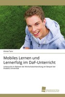 Ahmet Tan¿R | Mobiles Lernen Und Lernerfolg Im Daf-Unterricht | Taschenbuch