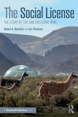 The Social License The Story of the San Cristobal Mine Boutilier (u. a.) Buch