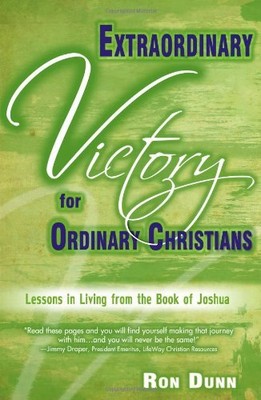 EXTRAORDINARY VICTORY FOR ORDINARY CHRISTIANS By Ron Dunn **BRAND NEW**