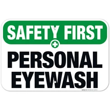 Personal Eyewash Sign, OSHA Safety First Sign,
