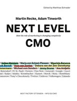 Next Level Cmo How The Role Of Marketing Is Changing Completely Recke (U. A.)