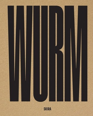 Erwin Wurm Hardcover by Erwin Wurm