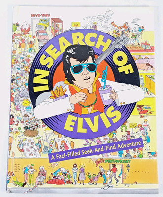 In Search of Elvis: A Fact-Filled Seek-And-Find Adventure - Hardcover -