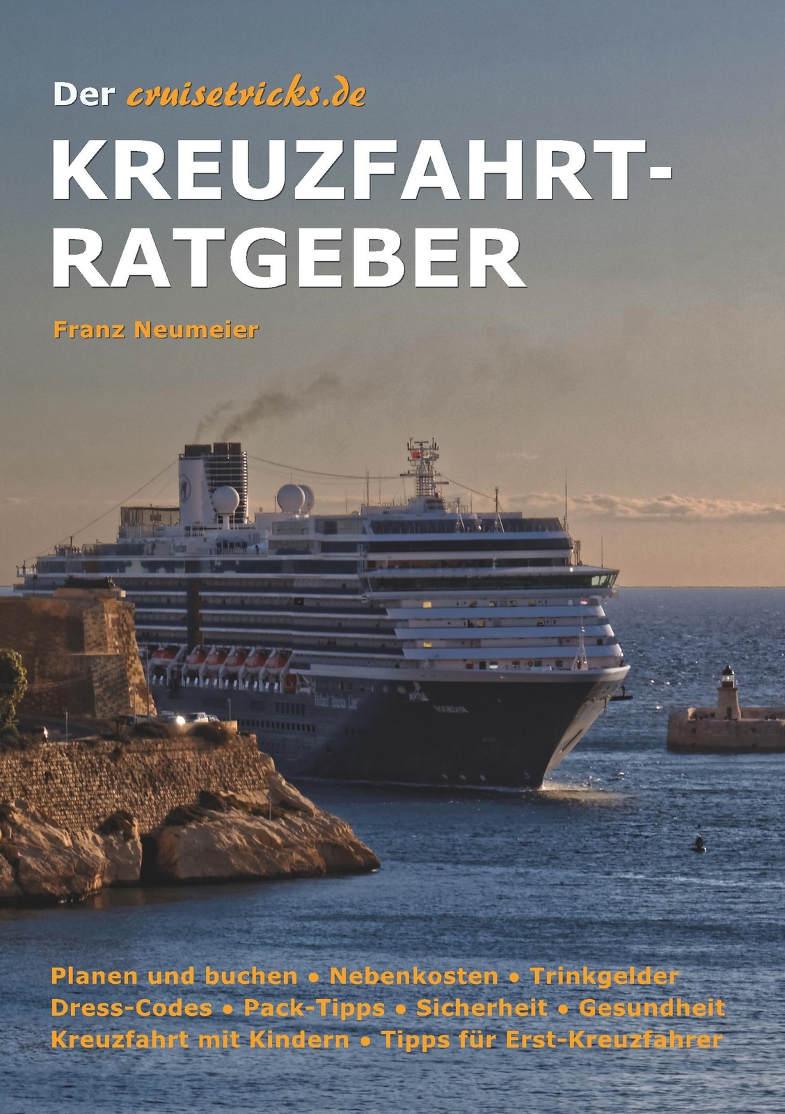 Thumbnail - Der Cruisetricks.de Kreuzfahrt-ratgeber Franz Neumeier Taschenbuch