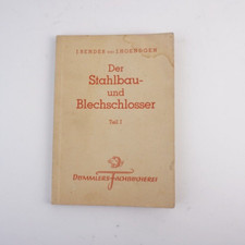 J.BENDER UND J.HOENDGEN Der Stahlbau-und Blechschlosser