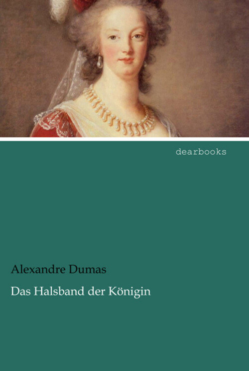 Thumbnail - Das Halsband Der Königin | Alexandre, Der Ältere Dumas | Deutsch |