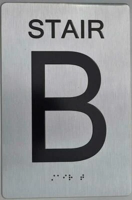 BUILDINGSINGS.COM STAIR B SIGN With Braille and Raised Letters (Aluminum, Brush Silver, 6x9)