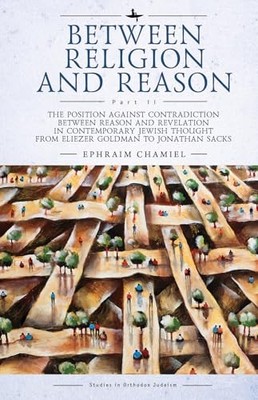 Between Religion and Reason (Part II): The Position against Contradiction betwe