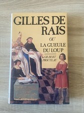 Gilles de Rais ou La Gueule du loup Par Gilbert Prouteau