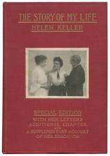 Helen KELLER / Story of My Life with her letters 1887-1901 and Supplementary 1st