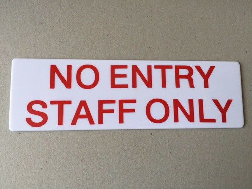 PEEL & STICK SIGN - "NO ENTRY STAFF ONLY" - Quality Product SIGN LONG LASTING - Picture 2 of 3