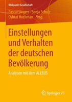 Einstellungen Und Verhalten Der Deutschen BevöLkerung | Buch | 9783658219987