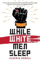 Alderin Ordell | While White Men Sleep | Taschenbuch | Englisch (2021)
